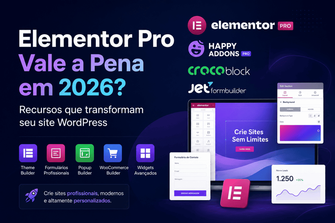 Elementor Pro Vale a Pena em 2026? Descubra os Recursos que Transformam seu Site WordPress